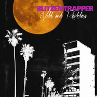 Blitzen Trapper - Wild and Reckless