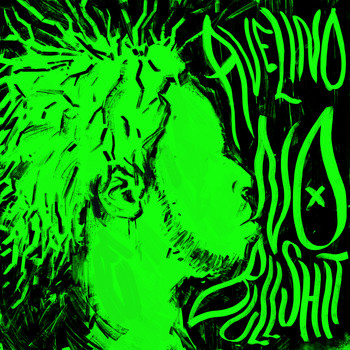 Avelino - NO BULLSHIT (Explicit)