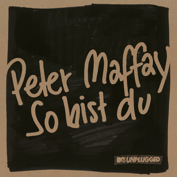 Peter Maffay - So bist du (MTV Unplugged)