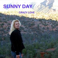 Sunny Day - Crazy Love