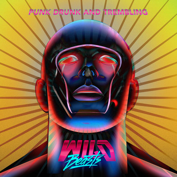 Wild Beasts - Punk Drunk & Trembling