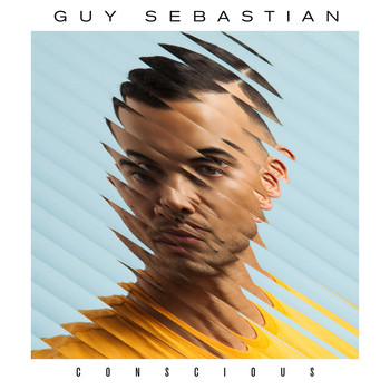 Guy Sebastian - Conscious (Explicit)