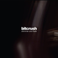 Bitcrush - Shimmer and Fade