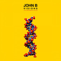 John B - Visions (18th Anniversary Edition) (Remastered)