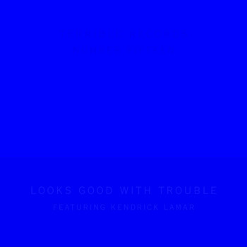 Solange - Looks Good with Trouble