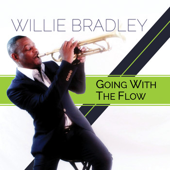 Willie Bradley - Going With the Flow