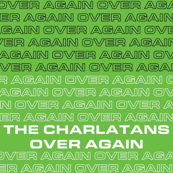 The Charlatans - Over Again (Edit)