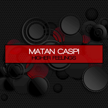 Matan Caspi - Higher Feelings