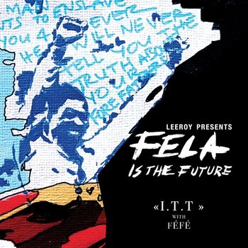 Leeroy - I.T.T. (with Féfé)