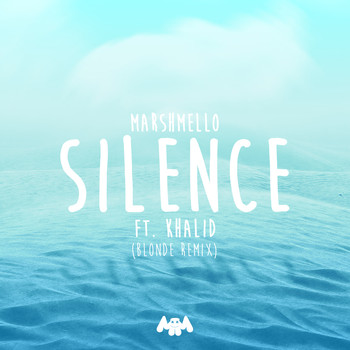 Marshmello x Khalid - Silence (Blonde Remix)