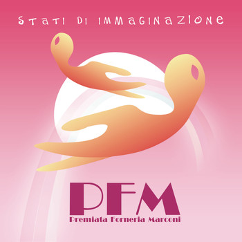 Premiata Forneria Marconi - Stati Di Immaginazione