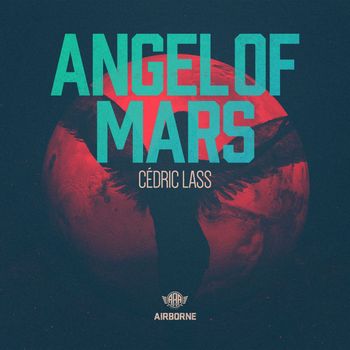 Cédric Lass - Angel of Mars