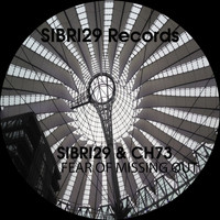 Sibri29 & CH73 - Fear of Missing Out