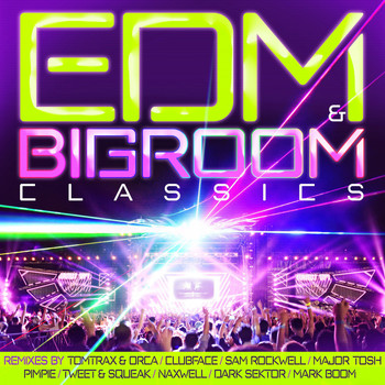Various Artists - EDM & Bigroom Classics