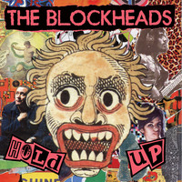 The Blockheads - Hold Up
