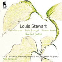 Louis Stewart - Live in London