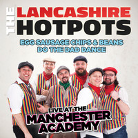 The Lancashire Hotpots - Live at the Manchester Academy