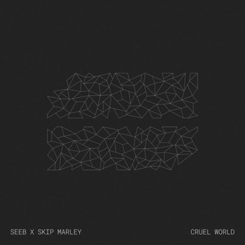 Seeb / Skip Marley - Cruel World