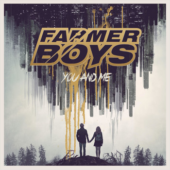 Farmer Boys - You and Me