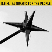 R.E.M. - Automatic For The People (25th Anniversary Hi-Res Edition) (Explicit)