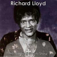 Richard Lloyd - The Jamie Neverts Story (Jimi Hendrix Covers)