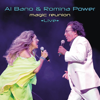 Al Bano & Romina Power - Magic Reunion *Live*