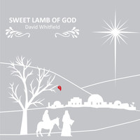David Whitfield - Sweet Lamb of God