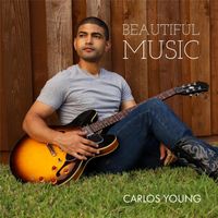 Carlos Young - Beautiful Music
