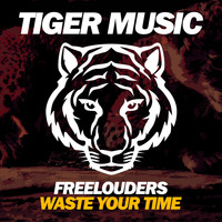 Freelouders - Waste Your Time