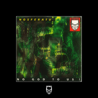 Nosferatu - No God to Us!