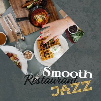 Restaurant Music - Smooth Restaurant Jazz