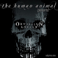 The Human Animal - Orwellian Knells, Vol. 1 (Instrumental)