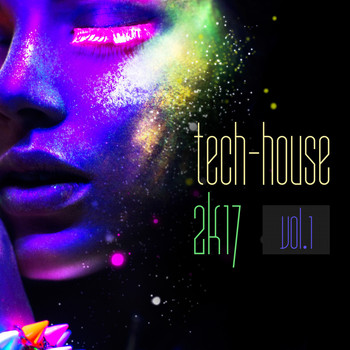 Various Artists - Tech-House 2k17, Vol. 1