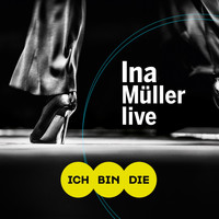 Ina Müller - Ich bin die (Live)