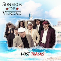 Soneros de Verdad - Lost Tracks
