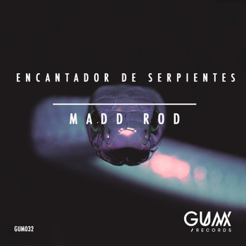 Madd Rod - Encantador de Serpientes