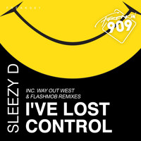 Sleezy D - I've Lost Control