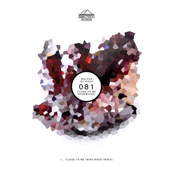 Wolves By Night - Close To Me (Mike Mago Remix)