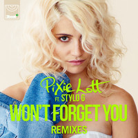 Pixie Lott - Won't Forget You (Remixes)