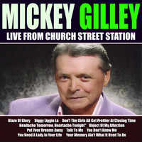 Mickey Gilley - Mickey Gilley Live From Church Street Station