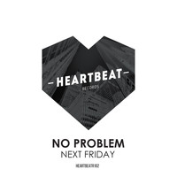 No Problem - Next Friday