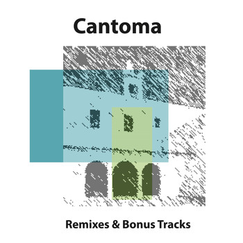 Cantoma - Remixes and Bonus Tracks