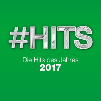 Various Artists - #Hits 2017 - Die Hits des Jahres (Explicit)