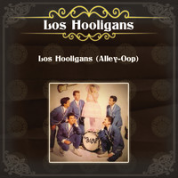 Los Hooligans - Los Hooligans (Alley-Oop)