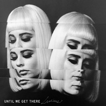 LUCIUS - Until We Get There (Acoustic)