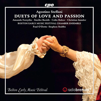 Colin Balzer / Emőke Baráth / Christian Immler / Amanda Forsythe - Steffani: Duets of Love & Passion