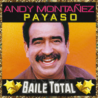 Andy Montañez - Payaso (Baile Total)