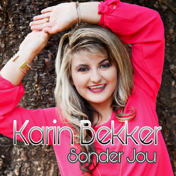 Karin Bekker - Sonder Jou