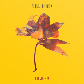 Will Heard - Fallin' 4 U (Explicit)