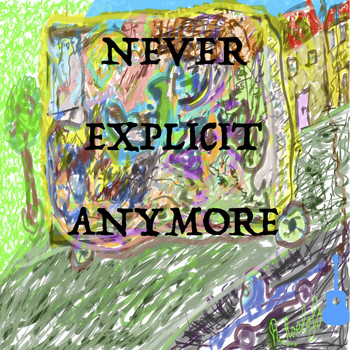 Robin Roelofs - Never Explicit Anymore